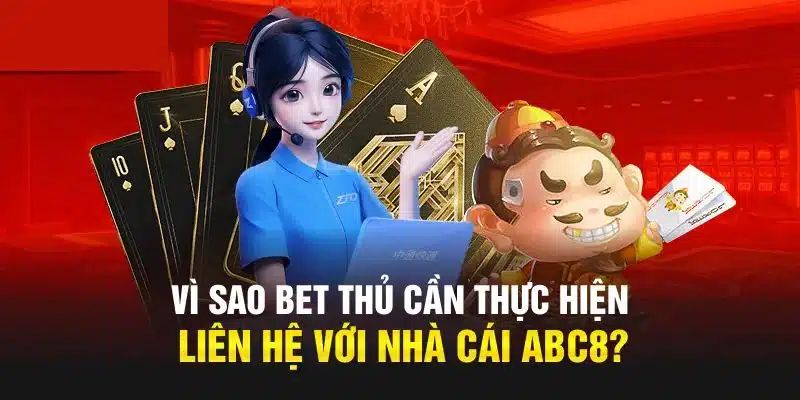 Những lợi ích mà khách hàng nhận được khi liên hệ ABC8