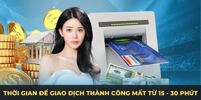 Thời gian để giao dịch thành công mất từ 15 - 30 phút